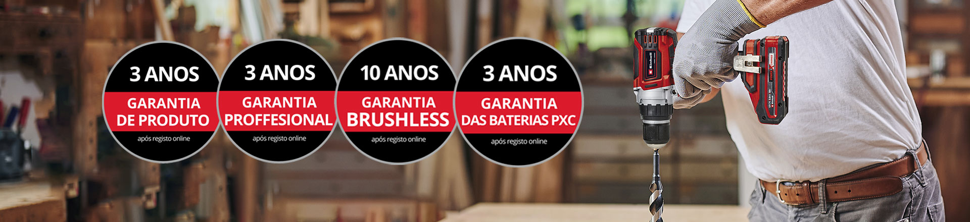 Aqui pode ver-se um homem numa oficina com um berbequim Einhell a ser utilizado. Para além disso, foram colocados na imagem os ícones para os diferentes tipos de extensão de garantia. São possíveis as seguintes extensões de garantia: “Garantia de produto”, “Garantia Professional”, “Garantia Brushless, “Garantia das baterias PXC”.
